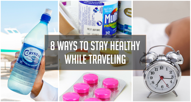 Staying Healthy While Traveling